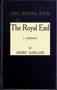 The Royal End: A Romance