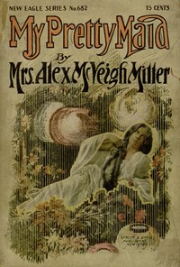 My Pretty Maid; or, Liane Lester
