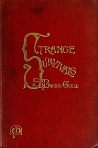 Strange Survivals: Some Chapters in the History of Man