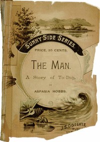 The Man: A Story of To-day