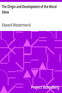 The Origin and Development of the Moral Ideas