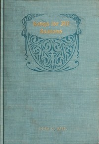 Songs for All Seasons, and Other Poems