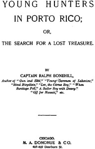 Young Hunters in Porto Rico; or, The Search for a Lost Treasure