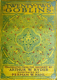 Twenty-Two Goblins. Translated from the Sanskrit