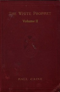 The White Prophet, Volume 2 (of 2)
