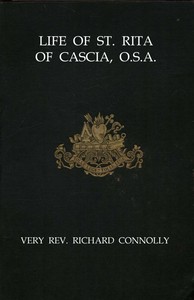 Life of St. Rita of Cascia, O.S.A.: from the Italian