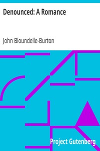 Denounced: A Romance