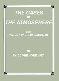 The Gases of the Atmosphere: The History of Their Discovery