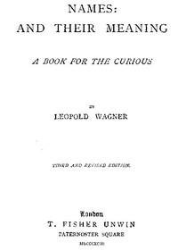 Names: and Their Meaning; A Book for the Curious