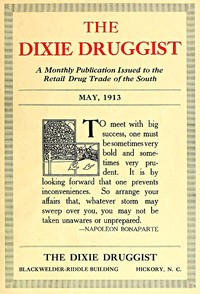 The Dixie Druggist, May, 1913: A Monthly Publication Issued to the Retail Drug Trade of the South