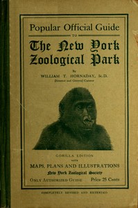 Popular Official Guide to the New York Zoological Park (September 1915): Thirteenth Edition