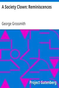A Society Clown: Reminiscences