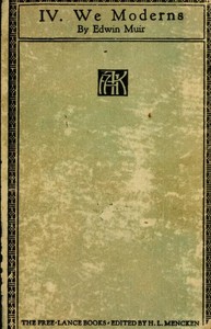 We Moderns: Enigmas and Guesses