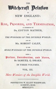 The Witchcraft Delusion in New England: Its Rise, Progress, and Termination (Vol. 3 of 3)