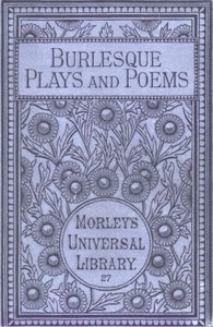 Burlesque Plays and Poems