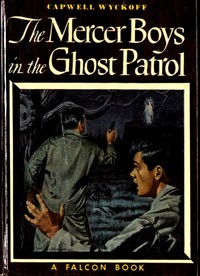 The Mercer Boys in the Ghost Patrol