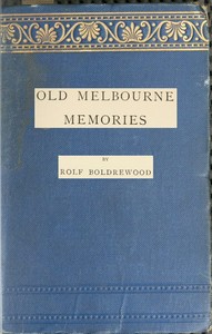 Old Melbourne Memories: Second Edition, Revised