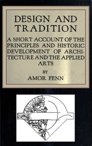 Design and Tradition: A short account of the principles and historic development of architecture and the applied arts