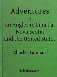 Adventures of an Angler in Canada, Nova Scotia and the United States