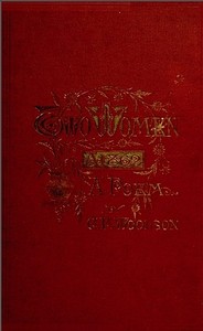 Two Women, 1862; a Poem