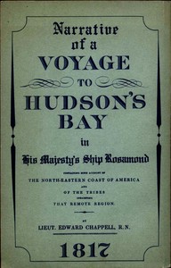 Narrative of a Voyage to Hudson's Bay in His Majesty's Ship Rosamond: Containing Some Account of the North-eastern Coast of America and of the Tribes Inhabiting That Remote Region