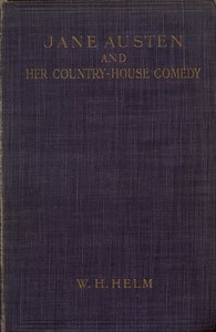 Jane Austen and Her Country-house Comedy