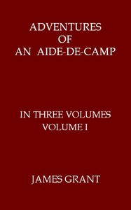 Adventures of an Aide-de-Camp; or, A Campaign in Calabria, Volume 1 (of 3)