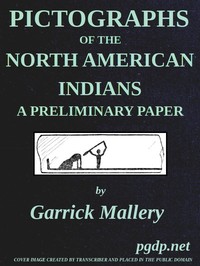 Pictographs of the North American Indians. A preliminary paper: Fourth Annual Report of the Bureau of Ethnology to the Secretary of the Smithsonian Institution, 1882-83, Government Printing Office, Washington, 1886, pages 3-256