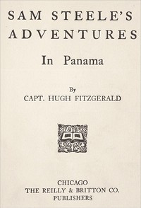 Sam Steele's Adventures in Panama