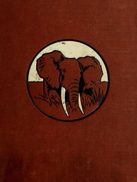 In Wildest Africa, Vol. 2