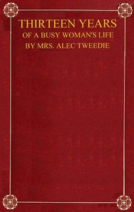 Thirteen Years of a Busy Woman's Life