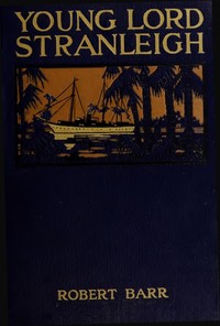 Young Lord Stranleigh: A Novel
