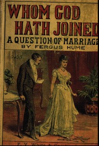 Whom God Hath Joined: A Question of Marriage