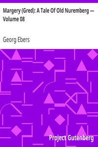 Margery (Gred): A Tale Of Old Nuremberg — Volume 08