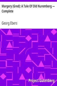 Margery (Gred): A Tale Of Old Nuremberg — Complete