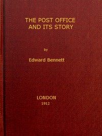 The Post Office and Its Story: An interesting account of the activities of a great government department