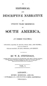 Historical and Descriptive Narrative of Twenty Years' Residence in South America (Vol 1 of 3): Containing travels in Arauco, Chile, Peru, and Colombia; with an account of the revolution, its rise, progress, and results