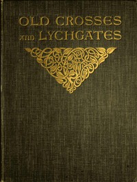 Old Crosses and Lychgates