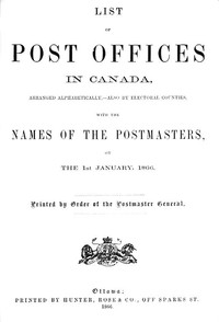 List of Post Offices in Canada, with the Names of the Postmasters ... 1866