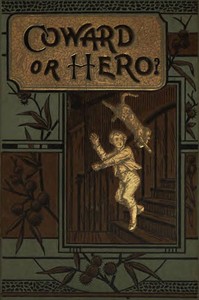 Coward or Hero?