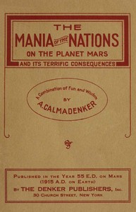 The Mania of the Nations on the Planet Mars and its Terrific Consequences: A Combination of Fun and Wisdom