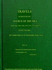 Travels to Discover the Source of the Nile, Volume 4 (of 5): In the years 1768, 1769, 1770, 1771, 1772 and 1773