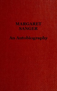 Margaret Sanger: an autobiography.
