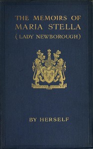 The Memoirs of Maria Stella (Lady Newborough)