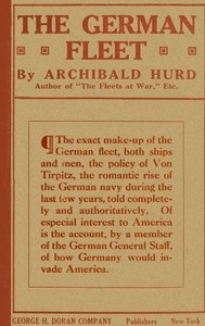 The German Fleet: Being The Companion Volume to "The Fleets At War" and "From Heligoland To Keeling Island