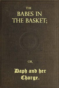 The Babes in the Basket; or, Daph and Her Charge