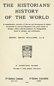 The historians' history of the world in twenty-five volumes, volume 05 : $b the Roman Republic