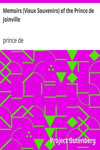 Memoirs (Vieux Souvenirs) of the Prince de Joinville