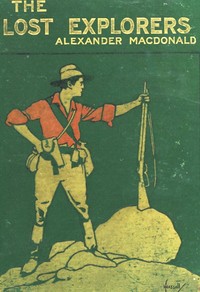 The Lost Explorers: A Story of the Trackless Desert
