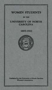 Women Students in the University of North Carolina: 1897-1922